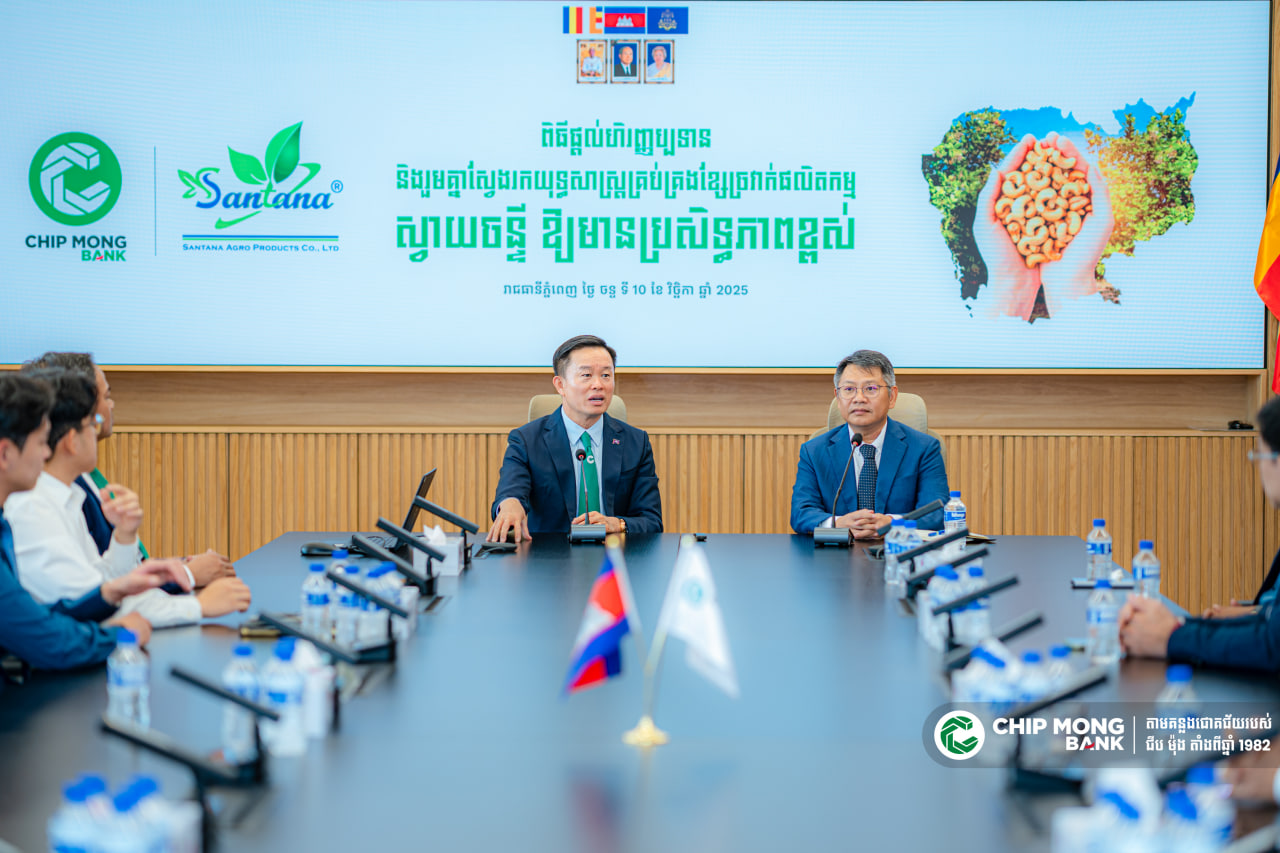 Chip Mong Bank Offers Strategic Expertise to Boost Cambodia’s Cashew Industry