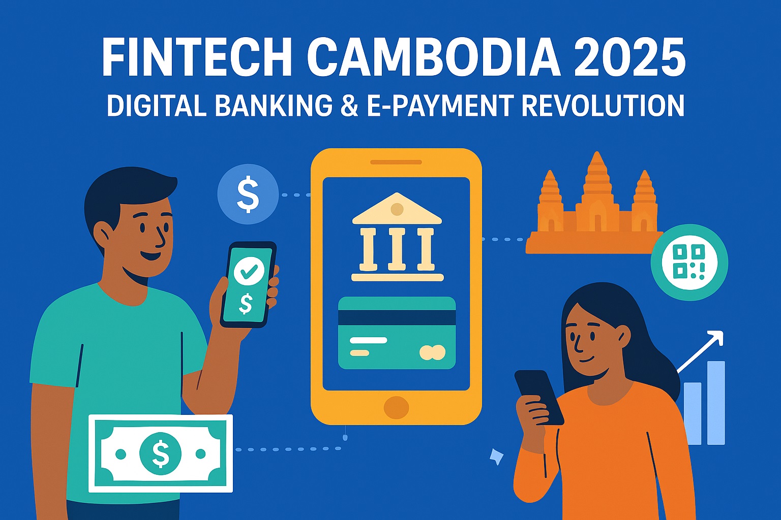 Fintech Cambodiaโฏ2025: The Rise of Digital Banking & EโPayments